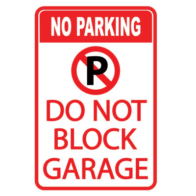 Do Not Block Garage Parking Sign WSP19